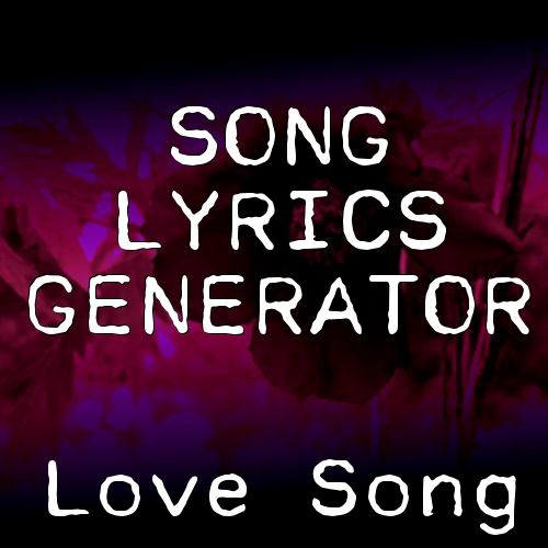 Random Song Lyric Generator