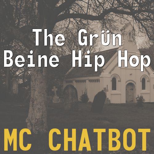 The Grün Beine Hip Hop