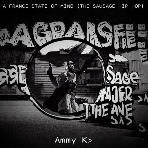 A France State of Mind (The Sausage Hip Hop)